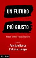 Ebook Un futuro più giusto edito da Società editrice il Mulino, Spa