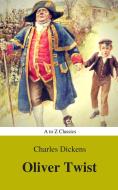 Ebook Oliver Twist (A to Z Classics) di Charles Dickens, AtoZ Classics edito da A to Z Classics