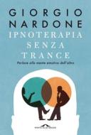 Ebook Ipnoterapia senza trance di Giorgio Nardone edito da Ponte alle Grazie