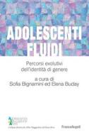 Ebook Adolescenti fluidi di AA. VV. edito da Franco Angeli Edizioni