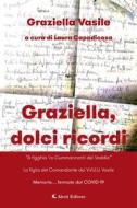 Ebook Graziella, dolci ricordi di Graziella Vasile edito da Aletti Editore