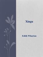 Ebook Xingu di Edith Wharton edito da Edith Wharton