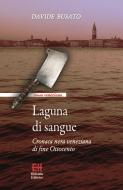Ebook Laguna di sangue di Davide Busato edito da Edizioni Helvetia