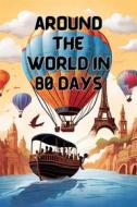 Ebook Around the world in 80 days(Illustrated) di Jules Verne edito da Micheal Smith