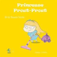 Ebook Princesse Prout-Prout et la Souris Verte di Nathalie Ludwig edito da Books on Demand
