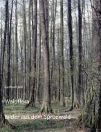 Ebook Waldflora di Gerhard Hill edito da Books on Demand
