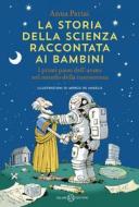 Ebook La storia della scienza raccontata ai bambini di Anna Parisi edito da Salani Editore