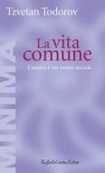 Ebook La Vita comune di Tzvetan Todorov edito da Raffaello Cortina Editore