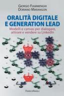 Ebook Oralità digitale e generation lead di Giorgio Fiammenghi, Doriano Marangon edito da Franco Angeli Edizioni