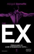 Ebook The Ex di Abigail Barnette edito da Newton Compton Editori