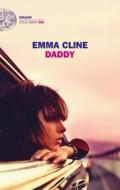 Ebook Daddy di Cline Emma edito da Einaudi
