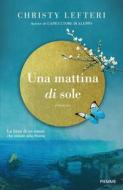 Ebook Una mattina di sole di Lefteri Christy edito da Piemme