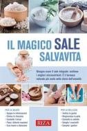 Ebook Il magico sale salvavita di Vittorio Caprioglio edito da Edizioni Riza