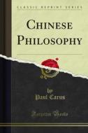 Ebook Chinese Philosophy di Paul Carus edito da Forgotten Books