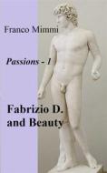 Ebook Fabrizio D. And Beauty di Franco Mimmi edito da Babelcube Inc.