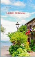 Ebook Laurent est revenu di Rosy Bazile edito da Books on Demand