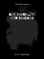 Ebook Der Händler von Nachod di E. H Dedenroth edito da Librorium Editions