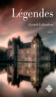 Ebook Légendes - Livre premier di Gérard Lefondeur edito da Terre de Brume