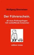 Ebook Der Führerschein. di Wolfgang Brenneisen edito da Books on Demand
