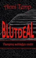 Ebook Blutdeal II di Anni Temp edito da Books on Demand