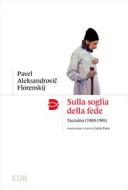 Ebook Sulla soglia della fede di Pavel A. Florenskij edito da EDB - Edizioni Dehoniane Bologna