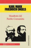 Ebook Manifesto del Partito comunista di Friedrich Engels, Karl Marx edito da Edizioni Clandestine