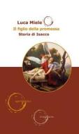 Ebook Il figlio della promessa di Luca Miele edito da Claudiana