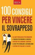 Ebook 100 consigli per vincere il sovrappeso di Vittorio Caprioglio edito da Edizioni Riza