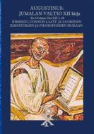 Ebook Augustinus: Jumalan Valtio XII kirja De Civitate Dei XII 1-28 di Aurelius Augustinus edito da Books on Demand