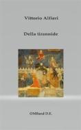 Ebook Della tirannide di Vittorio Alfieri edito da Publisher s16846