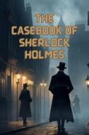 Ebook The Casebook Of Sherlock Holmes(Illustrated) di Arthur Conan Doyle edito da Micheal Smith