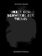 Ebook Unter dem Schwerte der Themis di Reinhold Ortmann edito da Librorium Editions