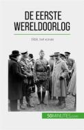 Ebook De Eerste Wereldoorlog (Volume 3) di Benjamin Janssens de Bisthoven edito da 50Minutes.com (NL)