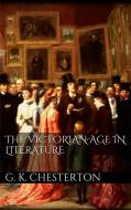 Ebook The Victorian Age in Literature di G. K. Chesterton edito da PubMe