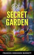 Ebook The Secret Garden di Frances Hodgson Burnett edito da anna ruggieri