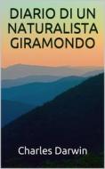 Ebook Diario di un naturalista giramondo di Charles Darwin edito da P