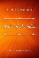 Ebook Anne of Avonlea di L. M. Montgomery edito da Classica Libris