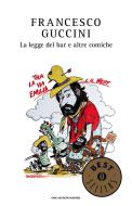 Ebook La legge del bar e altre comiche di Guccini Francesco edito da Mondadori