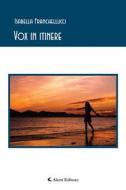 Ebook Vox in intinere di Isabella Franchellucci edito da Aletti Editore