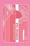 Ebook Tampon Tax di Brignone Beatrice edito da People