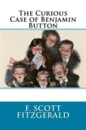 Ebook The Curious Case of Benjamin Button di F. Scott Fitzgerald edito da Enhanced Media Publishing