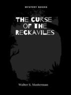 Ebook The curse of the Reckaviles di Walter S. Masterman edito da Librorium Editions