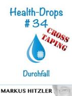 Ebook Health-Drops #34 - Cross-Taping di Markus Hitzler edito da Books on Demand