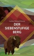Ebook Der siebenstufige Berg di Liselotte Welskopf-Henrich edito da Palisander Verlag