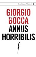 Ebook Annus horribilis di Giorgio Bocca edito da Feltrinelli Editore