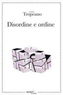 Ebook Disordine e ordine di Alessio Tropeano edito da Aracne Editrice