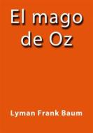 Ebook El mago de Oz di Lyman Frank Baum edito da Lyman Frank Baum