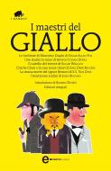 Ebook I maestri del giallo di AA.VV. edito da Newton Compton Editori