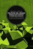 Ebook Politiche del design di Bruno Latour edito da Mimesis Edizioni