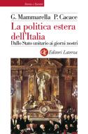 Ebook La politica estera dell'Italia di Paolo Cacace, Giuseppe Mammarella edito da Editori Laterza